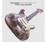 Rory Gallagher - Big Guns: The Best Of Rory Gallagher