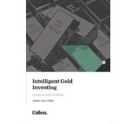Rory Gillen Intelligent Gold Investing (Tascabile)