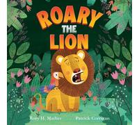 Rory H. Mather Roary the Lion (Libro di cartone)