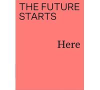 Rory Hyde The Future Starts Here (Tascabile)