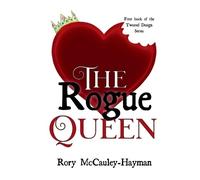 Rory McCauley-Hayman The Rogue Queen (Tascabile) Twisted Design