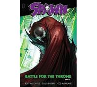 Rory McConville Todd McFarlane Spawn: Battle for the Throne Part 1 (Tascabile)