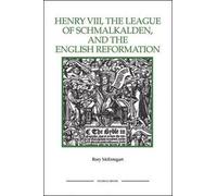 Rory McEntegart Henry VIII, the League of Schmalkalden, and the Engl (Tascabile)