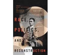 Rory McGovern Race, Politics, and Reconstruction (Copertina rigida)