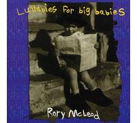 Rory Mcleod - Lullabies for Big Babies