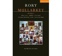 Rory Mullarkey Mullarkey Plays: 1 (Tascabile) Contemporary Dramatists