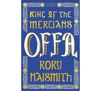 Rory Naismith Offa (Copertina rigida) English Monarchs Series