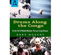 Rory Nugent Drums Along the Congo (Tascabile)