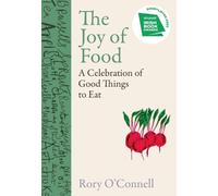 Rory O'Connell The Joy of Food (Copertina rigida)