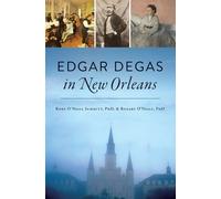 Rory O'Neill Schmitt Phd Rosary O'Neill Ph Edgar Degas in New Orlean (Tascabile)