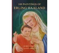 Rory Paints 100 Paintings of Erling Haaland (Tascabile)