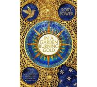 Rory Power In A Garden Burning Gold (Copertina rigida)