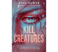 Rory Power Kill Creatures (Tascabile)