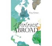 Rory Putman A Biologist Abroad (Tascabile)