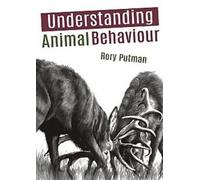 Rory Putman Understanding Animal Behaviour (Tascabile)