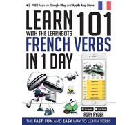 Rory Ryder Learn 101 French Verbs In 1 day (Tascabile) LearnBots
