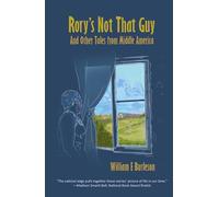 Rory’s Not That Guy: And Other Tales from Middle America