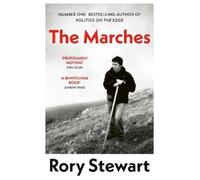 Rory Stewart The Marches (Tascabile)