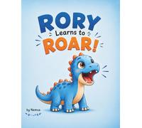 Rory the Dino's First Roar: A Dinosaur Adventure with Bonus Coloring Pages