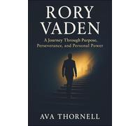Rory Vaden: A Journey Through Purpose, Perseverance, and Personal Power