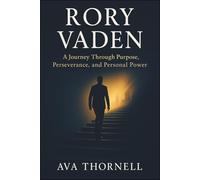 Rory Vaden: A Journey Through Purpose, Perseverance, and Personal Power