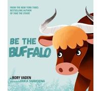 Rory Vaden Be The Buffalo (Copertina rigida)
