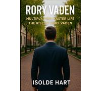 Rory Vaden : Multiply Time, Master Life - The Rise of Rory Vaden