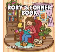 RORY'S CORNER BOOK: A cozy autumn coloring book with fall leaves, coffee, pumpkin spice, and warm scenes for relaxation and stress relief