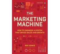 Ros Conkie The Marketing Machine (Copertina rigida)