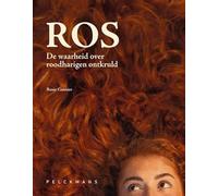 Ros: de waarheid over roodharigen ontkruld