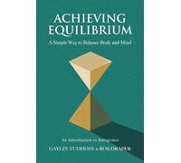 Ros Draper Gaylin Tudhope Achieving Equilibrium (Tascabile) Guide to Autogenics