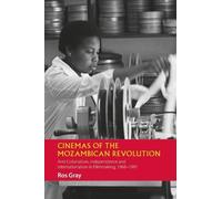 Ros Gray Cinemas of the Mozambican Revolution (Copertina rigida)