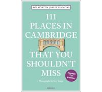 Ros Horton Sally Simmo 111 Places in Cambridge That You Shouldn't Mi (Tascabile)