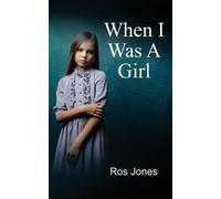 Ros Jones When I Was a Girl (Tascabile)