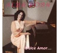 Rosa, Alba - Dulce Amor