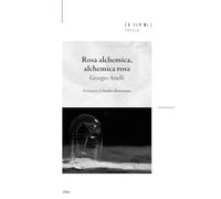 Rosa alchemica, alchemica rosa