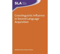 Rosa Alonso Alo Crosslinguistic Influence in Second Language Acquisi (Tascabile)
