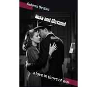 Rosa and Giovanni, a love in times of war