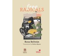 Rosa Beltrán Free Radicals (Tascabile)