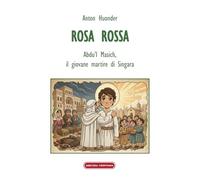 Rosa bianca. Adra, la piccola convertita