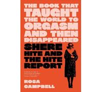 Rosa Campbell The Book That Taught the World to Orgasm and th (Copertina rigida)