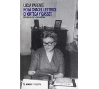 Rosa Chacel lettrice di Ortega y Gasset