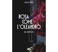 Rosa come l'oleandro