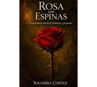 Rosa con Espinas: La vida que me toco vivir