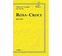 Rosa-Croce. Rituale