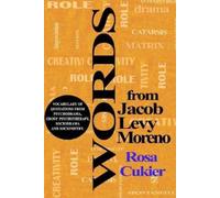 ROSA CUKIER Words from Jacob Levi Moreno (Tascabile)