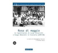Rosa di maggio. Le registrazioni di Luigi Colacicchi e Giorgio Nataletti in Ciociaria (1949-1950). Con 2 CD