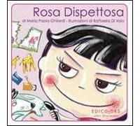 Rosa dispettosa