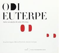 Rosa Dominguez - Odi Euterpe: Italian Monody