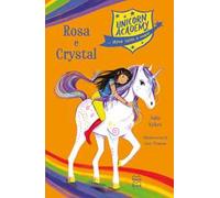 Rosa e Crystal. Unicorn Academy